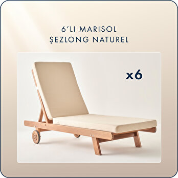 Marisol 6'lı Şezlong Naturel